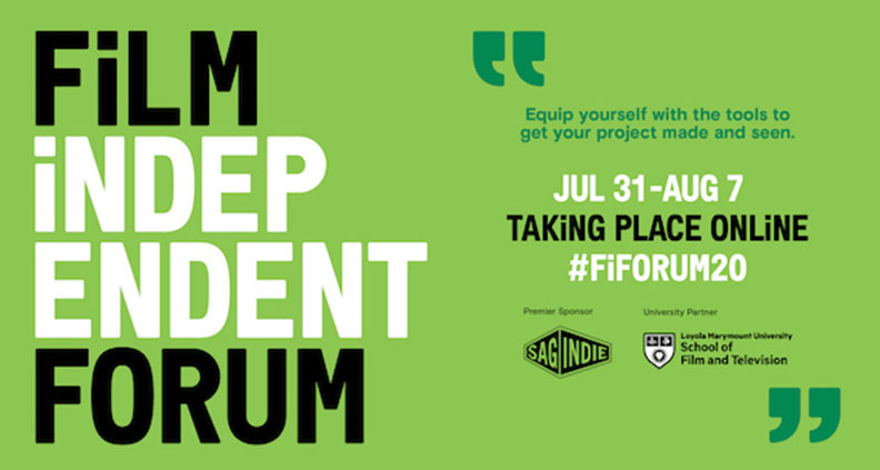 Film Independent Forum 2020 Highlights Sagindie