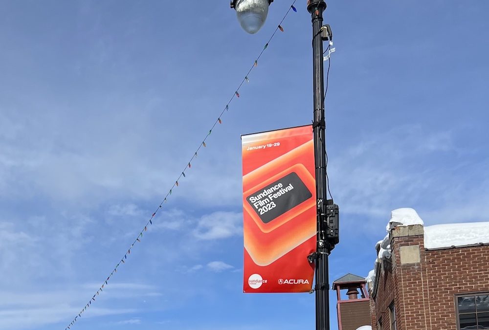 2023 SUNDANCE FILM FESTIVAL Recap